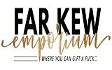 Far Kew Emporium